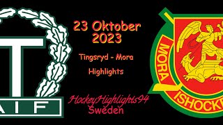 TINGSRYD VS MORA  23 OKTOBER 2023  HIGHLIGHTS  HOCKEYALLSVENSKAN [upl. by Margaux]