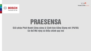 PRAESENSA GIẢI PHÁP PHÁT THANH CÔNG CỘNG amp CẢNH BÁO BẰNG GIỌNG NÓI PAVA [upl. by Rehoptsirhc]