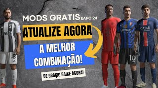 a MELHOR COMBINAÇÃO de MODS GRÁTIS para EAFC 24 UNIFORMES TEMPORADA E FACES ATUALIZADAS MOD GRATIS [upl. by Cordelie]