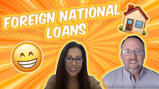 Foreign National Loans  ITIN Loans [upl. by Fabian854]