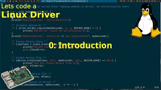 Lets code a Linux Driver  0 Introduction [upl. by Rame758]