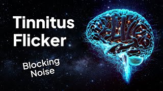 Tinnitus Flicker High Range Noise Masking for Relief [upl. by Atnomed]