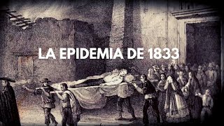 La epidemia de 1833 [upl. by Ledarf]