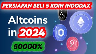 5 Koin indodax yang akan naik hari ini  koin crypto yang menjanjikan 2024  koin crypto potensial [upl. by Etnaihc90]