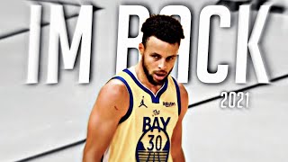 Stephen Curry 2021 Mix  quotIm Backquot MVP HYPEᴴᴰ [upl. by Flowers]