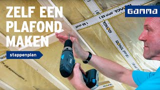 Plafond van gipsplaten maken  Wanden en plafonds  How to met GAMMA [upl. by Ridan]