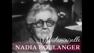 Nadia Boulanger de quotHerr Professorquot à Mademoiselle [upl. by Georgy865]