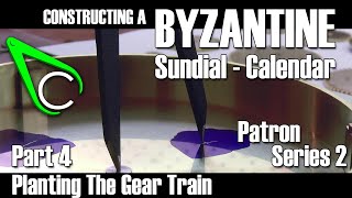 Constructing A Byzantine SundialCalendar  Part 4 Depthing amp Planting The Gear Train [upl. by Ricketts206]