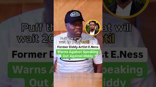 Former Diddy Artist ENess Warns Against Speaking Out On Diddy [upl. by Couture]