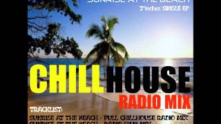 ANDREAS LOTH  SUNRISE AT THE BEACH CHILLHOUSE RADIO MIX [upl. by Anselm]