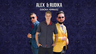 Alex amp Rudika  Dinóka Himnusz [upl. by Mccormick403]