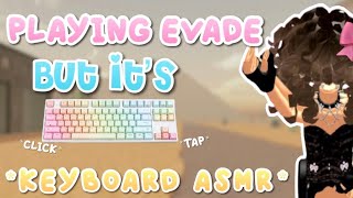 Playing evade Keyboard ASMR [upl. by Lyle989]