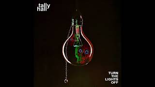 Tally Hall  Light amp Night HQ [upl. by Leihcey]