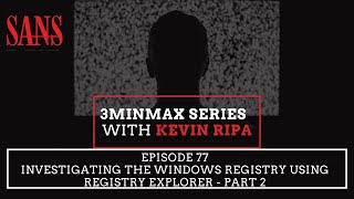 Episode 77 Investigating the Windows Registry using Registry Explorer  Part 2 [upl. by Haizek]