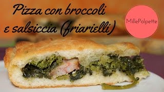 pizza con broccoli e salsiccia friarielli [upl. by Gardas554]