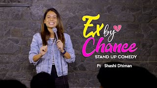 Ex by Chance  Standup Comedy  Crowd Work by Shashi Dhiman [upl. by Aseeram43]