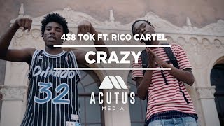 438 Tok amp Rico Cartel  Crazy DirectedByAcutusMedia [upl. by Nanah873]