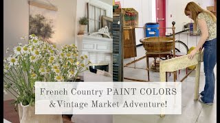 Charming FRENCH COUNTRY PAINT COLORS amp Vintage Market Adventure Shop with Me [upl. by Tedder]