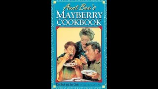 quotAunt Bees Mayberry Cookbookquot Author on the quotAndy Griffith Showquot amp a Real Surprise Goober Interview [upl. by Yaral]