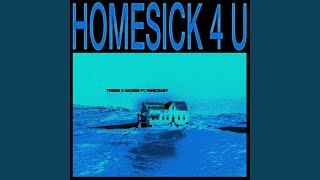 Homesick 4 U [upl. by Haram]