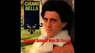 Questo Amore Non Si Tocca GIANNI BELLA  1981  HQ [upl. by Leugimesoj]