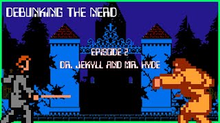 Was AVGN right about Dr Jekyll amp Mr Hyde Debunking The Nerd ep 2 [upl. by Anemij162]