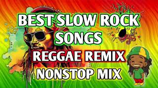 BEST SLOW ROCK LOVE SONGS  REGGAE REMIX  NONSTOP MIX  DJ SOYMIX [upl. by Nauqas]