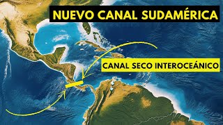 El nuevo CANAL 🚢 Interoceánico que Cambiará Sudamérica 🌎  CANAL SECO Costa Rica [upl. by Aronoel]