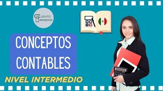 CONCEPTOS CONTABLES Intermedio [upl. by Ayn680]