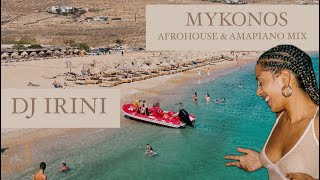 MYKONOS  Afrohouse x Amapiano Mix 2024  DJ IRINI [upl. by Dacie864]