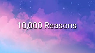 10000 reasons lyrics Blessed the Lord  Lyrics Royalty [upl. by Aver256]