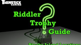 Batman Arkham Knight Bleake Island Riddler Trophies Guide [upl. by Collyer]