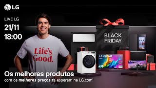 Live LG  Esquenta Black LG Produtos Imperdíveis e Ofertas Exclusivas Ao Vivo [upl. by Tonye]