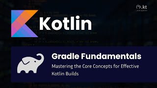 Advanced Kotlin Gradle Fundamentals [upl. by Nogaem]