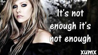 Not Enough  Avril Lavigne Lyrics HD [upl. by Nire]