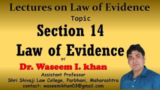 Section 14 of Indian Evidence Act 1872  Lectures on Law of Evidence Part 11 [upl. by Anwahsad]