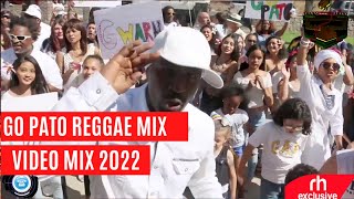 GO PATO REGGAE VIDEO MIX 2022 NEW REGGAE SONGS MIX VDJ HAVEX  RH EXCLUSIVE [upl. by Sucitivel]