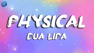 Physical  Dua Lipa  Lyrics [upl. by Zerk]