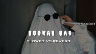 HOKAR BAR I SLOWED VS REVERB SONG I LOFI SONG I NEW SONG I [upl. by Tanitansy919]