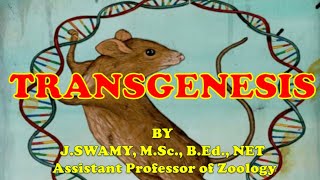 TRANSGENESIS AND METHODS OF TRANSGENESIS [upl. by Yecniuq690]