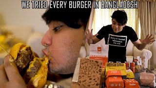 We Tried every burger in Bangladesh [upl. by Gierc]