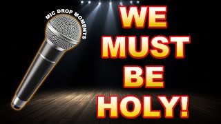 Shocking Truths About Holiness [upl. by Ewold]