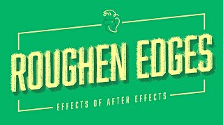 Roughen Edges  Effects of After Effects [upl. by Hctud]