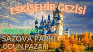 ESKİŞEHİRDE GEZİLECEK YERLER  GÜNÜBİRLİK ESKİŞEHİR GEZİSİ [upl. by Enelrahs]