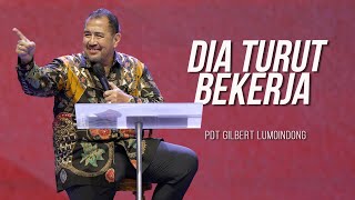 KHOTBAH PENDETA GILBERT LUMOINDONG  DIA TURUT BEKERJA [upl. by Noraa]