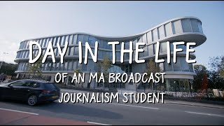 Day in the life of a MA Broadcast Journalism student  University of Sheffield [upl. by Wade523]