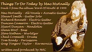 Mac McAnally  Things To Do Today 1999 [upl. by Ailic313]