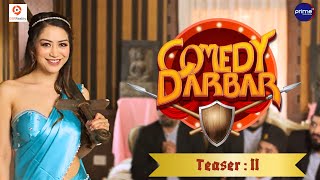 COMEDY DARBAR  New Nepali Comedy Show Teaser 2  Namrata Shrestha Gauri Malla Bijay Baral [upl. by Armmat]