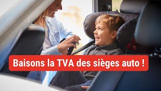 Il faut faire baisser la TVA des sièges auto [upl. by Ahseekan]