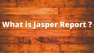 What is Jasper Report [upl. by Jeanelle923]